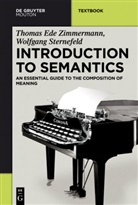 Sternefeld, Wolfgang Sternefeld, Zimmerman, Thomas E. Zimmermann, Thomas Ed Zimmermann, Thomas Ede Zimmermann - Introduction to Semantics