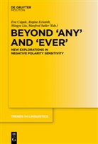 Eva Csipak, Regin Eckardt, Regine Eckardt, Mingya Liu, Mingya Liu et al, Manfred Sailer - Beyond 'Ever' and 'Any'