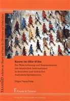 Nilgin Tan¿¿ Polat, Nilgin Tanis Polat - Raum im (Hör-)Film