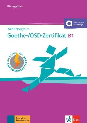 Hantsche, Hans-Jürge Hantschel, Hans-Jürgen Hantschel, Weber, Britta Weber, … - Mit Erfolg zum Goethe-OSD-Zertifikat B1 : Ubungsbuch mit Audio-CD