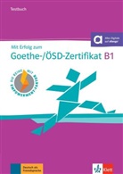 Hantsche, Hantschel, Hans-Jürgen Hantschel, Weber, Britta Weber - Mit Erfolg zum Goethe-Zertifikat: Mit Erfolg zum Goethe-Zertifikat B1 : cahier d'évaluations + CD