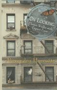 Alexandra Horowitz, Horowitz Alexandra - On Looking