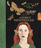 Susan Fisher Sterling, Audrey Niffenegger, Audrey/ Sterling Niffenegger, Niffenegger Audrey, NIFFENEGGER AUDREY STERLING SUS, Mark Pascale... - Awake in the Dream World