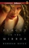 Deborah Noyes, Deborah/ Rubinate Noyes, Amy Rubinate - Plague in the Mirror (Audiolibro)