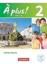 Otto-Michael Blume, Catherine Jorißen, Catherine Mann-Grabowski, Gertraud Gregor, Gertraud Gregor, Catherine Jorißen... - À plus ! - Französisch als 1. und 2. Fremdsprache - Ausgabe 2012 - Band 2