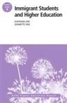 Jeannette Diaz, Eunyoung Kim, Eunyoung Diaz Kim, Eunyoung Habrias Kim, Jeannette Diaz, Eunyoung Habrias... - Immigrant Students and Higher Education