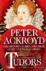 Peter Ackroyd - Tudors