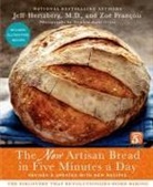 Zoe Francois, Zoë François, Jeff Hertzberg, Jeff/ François Hertzberg, Stephen Scott Gross - The New Artisan Bread in Five Minutes a Day