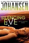 Iris Johansen - Silencing Eve