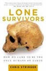 Chris Stringer - Lone Survivors