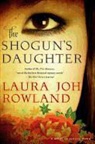 Laura Joh Rowland - The Shogun's Daughter