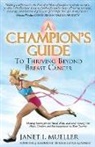 Janet Mueller, Janet I. Mueller - A Champion's Guide