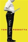 Tom Perrotta - Nine Inches