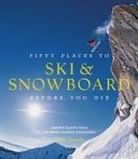 Chris Santella - Fifty Places to Ski and Snowboard Before You Die