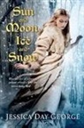 Jessica Day George, Day George Jessica, Jessica Day George - Sun and Moon, Ice and Snow