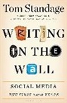Tom Standage - Writing on the Wall