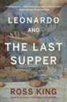 Ross King - Leonardo and the Last Supper