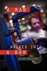 Skip Miller - A Man Walked Into a Bar