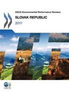 Oecd, Organization For Economic Cooperation An - OECD Environmental Performance Reviews OECD Environmental Performance Reviews: Slovak Republic 2011