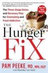 Mariska van Aalst, Pam Peeke, Pamela Peeke, Pamela/ Van Aalst Peeke, Mariska van Aalst - The Hunger Fix