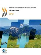 Oecd, Organization For Economic Cooperation An - OECD Environmental Performance Reviews OECD Environmental Performance Reviews: Slovenia 2012