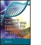Jane Moira Taupin, Jane Moira (Greensboro Taupin - Introduction to Forensic Dna Evidence for Criminal Justice