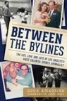 Doug Krikorian - Between the Bylines