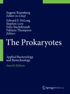Edward F. DeLong, Stephen Lory, Erko Stackebrandt, Fabiano Thompson - The Prokaryotes