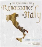Jacob Burckhardt, Ralph Cosham - The Civilization of the Renaissance in Italy (Audio book)