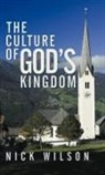 Nick Wilson - The Culture of God's Kingdom