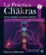 Patricia Mercier - La práctica de los chakras : curso completo en teoría y práctica