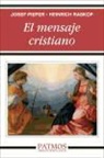Josef Pieper, Heinrich Raskop - El mensaje cristiano