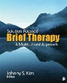 Ph. D. Johnny S. Kim, Johnny Kim, Johnny S Kim, Johnny S. Kim, Ph. D. Johnny S. Kim, Johnny Kim... - Solution-Focused Brief Therapy