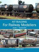 George Dent, Dent George - Kit Building for Railway Modellers