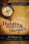 Kevin Hinckley - Habits, Hurts & Hangups