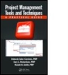 Deborah S. Carstens, Deborah Sater Carstens, Deborah Sater (Florida Institute of Tech Carstens, Deborah Sater (Florida Institute of Technology Carstens, Deborah Sater Richardson Carstens, Gary L. Richardson... - Project Management Tools and Techniques