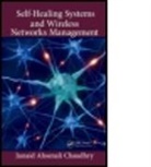 Junaid Ahsenali Chaudhry, Junaid Ahsenali (Technological Universit Chaudhry, Junaid Ahsenali (Technological University of Malaysia) Chaudhry, Chaudhry Junaid Ahsenali - Self-Healing Systems and Wireless Networks Management