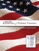 Benjamin Ayers, John Robinson, Brian Spilker, Brian/ Ayers Spilker - McGraw-Hill's Essentials of Federal Taxation, 2014