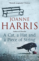 Joanne Harris - A Cat, a Hat, and a Piece of String