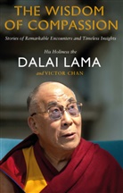 Chan, Victor Chan, Dalai Lam, Dalai Lama XIV, Dalai Lama XIV., Dalai-Lama... - The Wisdom of Compassion