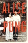 Alice Pung - Her Father's Daughter
