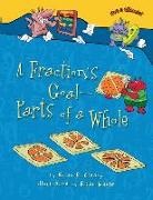 Brian P Cleary, Brian P. Cleary, Brian P./ Gable Cleary, Brian Gable - A Fraction's Goal - Parts of a Whole