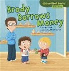 Lisa Bullard, Lisa/ Byrne Bullard, Mike Byrne - Brody Borrows Money