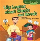Lisa Bullard, Lisa/ Schneider Bullard, Christine Schneider, Christine M Schneider, Christine M. Schneider - Lily Learns about Wants and Needs