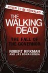 Jay Bonansinga, Robert Kirkman - The Fall of the Governor