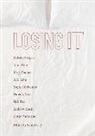 Melvin Burgess, Anne Fine, Mary Hooper, Sophie McKenzie, Keith Gray - Losing It