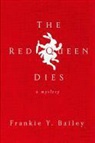 Frankie Y Bailey, Frankie Y. Bailey - The Red Queen Dies