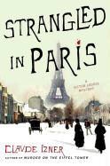 Claude Izner - Strangled in Paris
