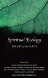 Wendell Berry, Thich Nhat Hanh, Joanna Macy, Thich/ Macy Nhat Hanh, Llewellyn Vaughan Lee - Spiritual Ecology