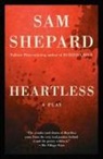 Sam Shepard - Heartless